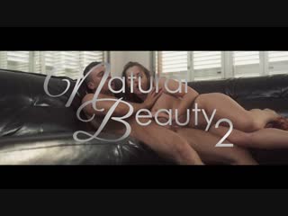 natural beauty 2 (trailer)